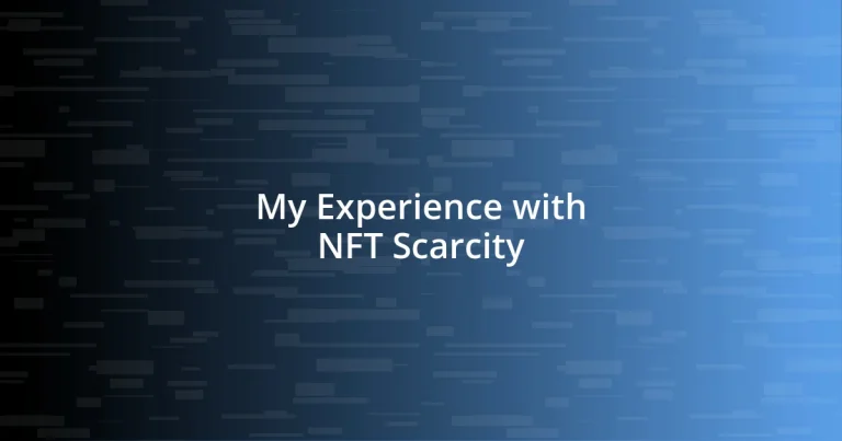 My Experience with NFT Scarcity