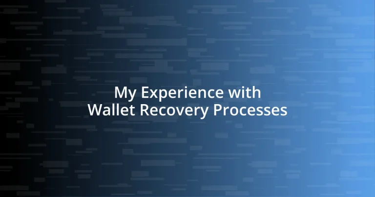 My Experience with Wallet Recovery Processes