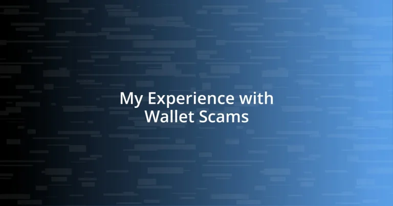 My Experience with Wallet Scams