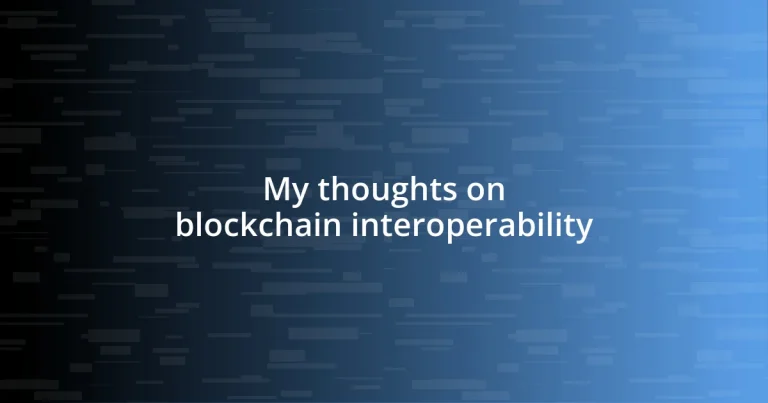 My thoughts on blockchain interoperability