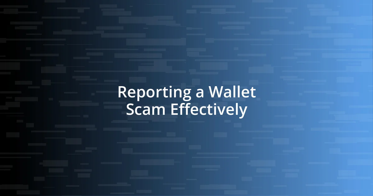 Reporting a Wallet Scam Effectively