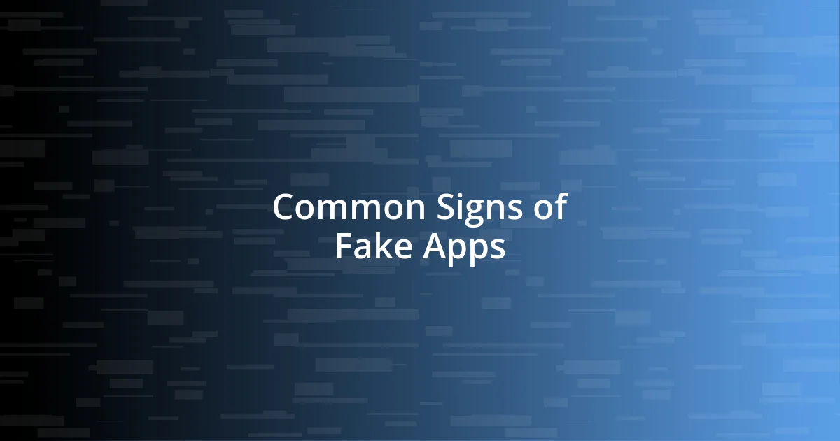 Common Signs of Fake Apps