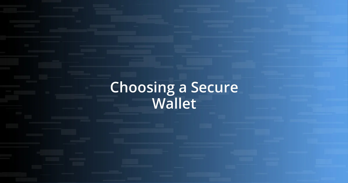 Choosing a Secure Wallet