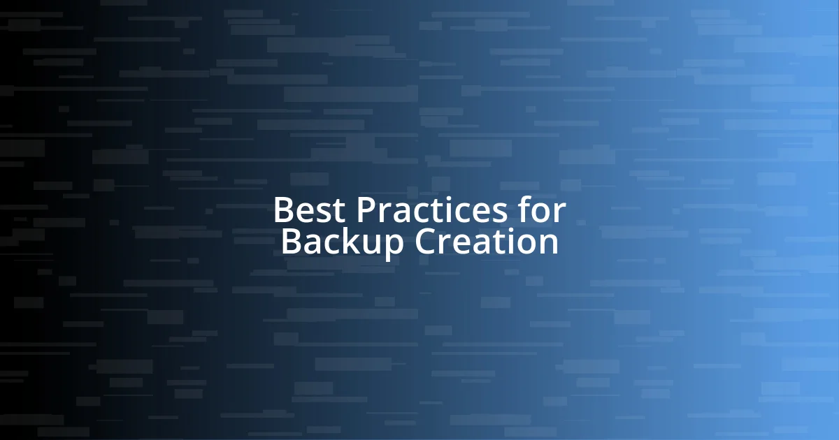 Best Practices for Backup Creation