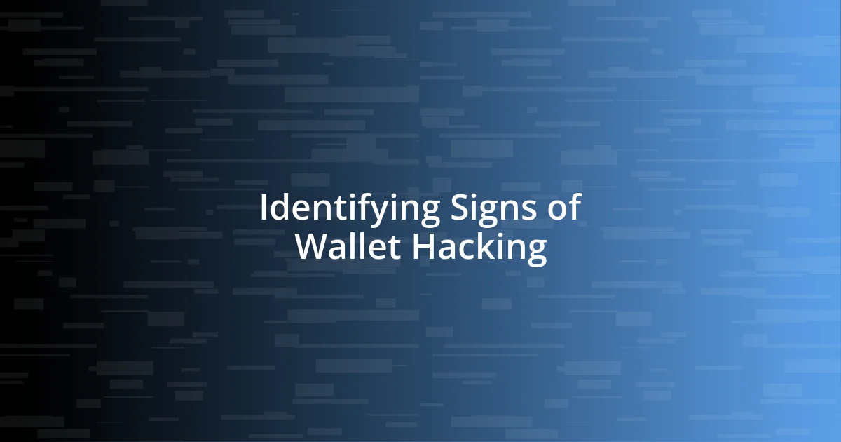 Identifying Signs of Wallet Hacking